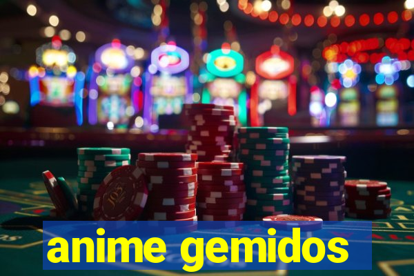 anime gemidos